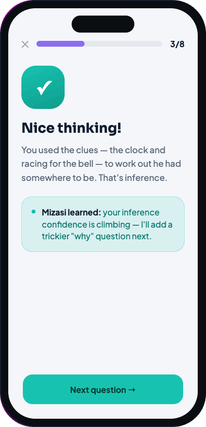 Instant feedback: 'Nice thinking!' with what Mizasi learned
